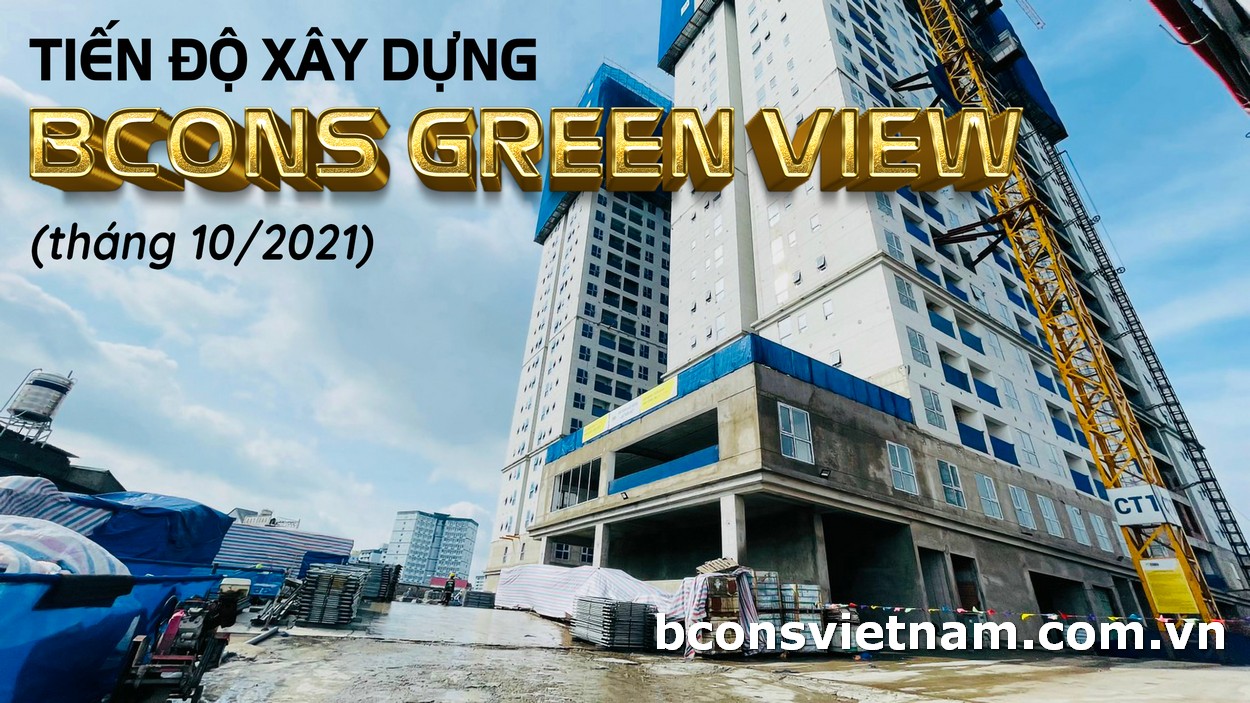 Tiến độ xây dựng căn hộ Bcons Green View